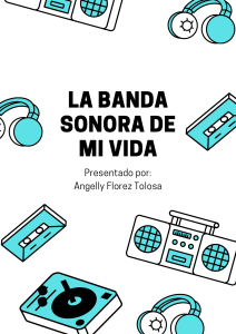 LA BANDA SONORA DE MI VIDA ANGELLY FLOREZ TOLOSA U00137892 
