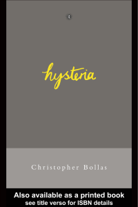 Hysteria- Bollas