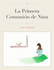 La-primera-comunion-de-Nina Por-Ana-Echaide