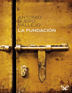 La Fundación (Antonio Buero Vallejo) (z-lib.org).epub (1)