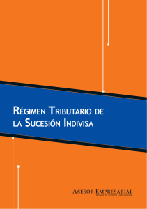 REGIMEN TRIBUTARIO DE LA SUCE. INDIVISA