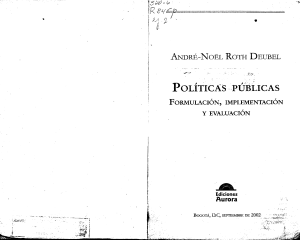 Roth, André Noël (2002). Políticas públicas. Formulación, implementación y evaluación.Edic