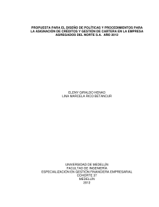 Propuesta para el diseño de políticas y procedimientos para la asignación de créditos y gestión de cartera en la empresa Agregados del Norte S.A. Año 2012