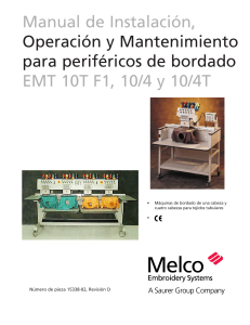 Manual de Instalación, Operación y Mantenimiento para periféricos de bordado EMT 10T F1, 10 4 y 10 4T