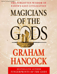 Graham Hancock - Magicians of the Gods - The Forgotten Wisdom of Earth's Lost Civilization (1)