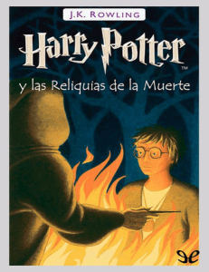 Rowling, J.K. -  Harry Potter y las Reliquias de la Muerte