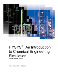 HYSYS An introduction to Chemical Engineering Simulation