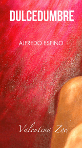 Dulcedumbre Alfredo Espino | Jícaras Tristes
