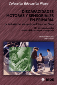 Discapacidades Motoras y Sensoriales en Primaria. 2006. CUMELLAS. INDE