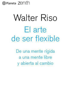EL ARTE DE SER FLEXIBLE - WALTER RISO