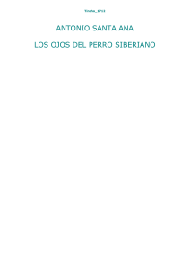 Los Ojos del Perro Siberiano by Antonio Santa Ana