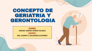 Concepto de Geriatria y Gerontologia