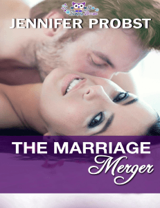 Jennifer Probst - Casarse con un millonario 04 - La fusión del matrimonio