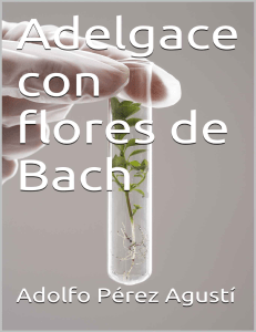Adelgace con flores de Bach (Tratamiento natural no 66) (Spanish Edition) - Adolfo Perez Agusti-1