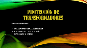 PROTECCIÓN DE TRANSFORMADORES (DIAPOSITIVA)