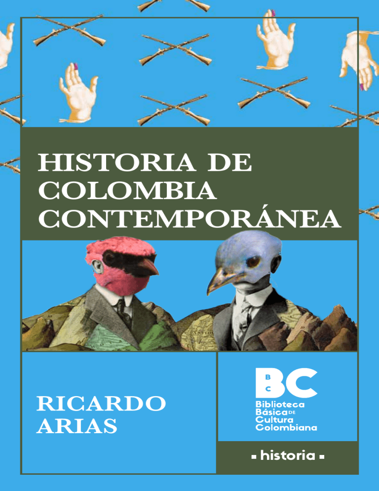 Historia De Colombia Contemporánea 1920 2010 Ricardo Arias Trujillo 1014