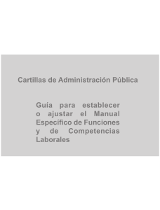 Cartillas de Administración Pública - Guía para establecer o ajustar el Manual Específico de funciones y de competencias