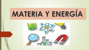 CLASE 2. MATERIA Y ENERGÍA. 
