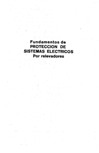 Fundamentos de PROTECCION DE SISTEMAS ELECTRICOS Por relevadores GILBERTO ENRÍQUEZ HARPER