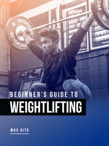 Beginners Guide to Weightlifting (Juggernaut) (Max Aita) (z-lib.org)