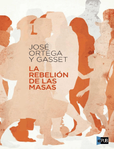 La rebelion de las masas - Jose Ortega y Gasset (1)