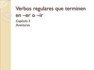 3 Los verbos -er y -ir