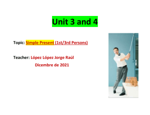 Unit 3- Simple Present