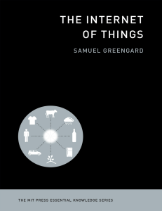 (Essential Knowledge Series) Samuel Greengard-The Internet of Things-The MIT Press (2015)