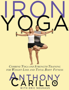 Iron Yoga  Combine Yoga and Strength Training for Weight Loss and Total Body Fitness ( PDFDrive )