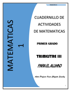 Cuadernillo  De Actividades Matemáticas 1 De Secundaria - Trimestre III - Alumno - Omar Chiquito