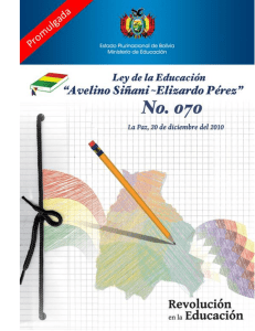 Ley 070 ASEP LEY DE EDUCACION “AVELINO SIÑANI - ELIZARDO PÉREZ” (1)