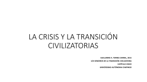 expo LA CRISIS Y LA TRANSICIÓN CIVILIZATORIAS 1