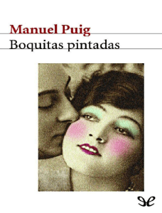 Boquitas pintadas - Manuel Puig - Seix Barral