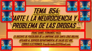 TEMA 854. PARTE 111.  LA NEUROCIENCIA Y EL PROBLEMA DE LA DROGODEPENDENCIA . 23.08.22. 111111 04.09.2022. 11111111MMMMM11111111