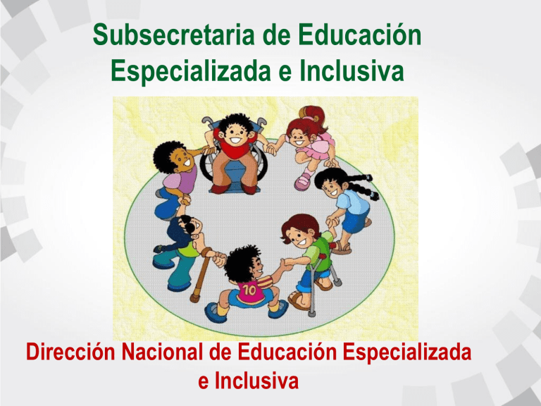 ADAPTACIONES CURRICULARES ESPECIALIZADA E INCLUSIVA