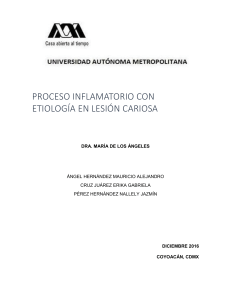 PROCESO INFLAMATORIO CON ETIOLOGÍA EN LESIÓN CARIOSA