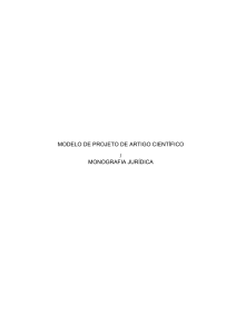 06 - MODELO DE PROJETO DE ARTIGO CIENTÍFICO OU MONOGRAFIA JURIDICA