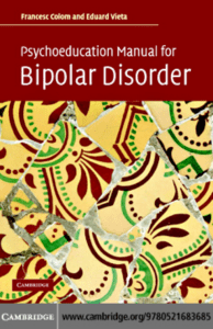 Francesc Colom, Eduard Vieta - Psychoeducation Manual for Bipolar Disorder-Cambridge University Press (2006)