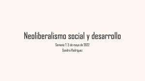 Clase 7 Neoliberalismo social y desarrollo