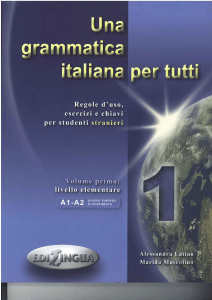 Una Grammatica Italiana Per Tutti, A1-A2