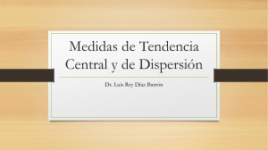 Medidas de Tendencia Central y de Dispersión