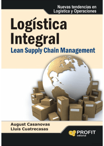 Logística Integral; Lean Supply Chain Management - A. Casanovas, Ll. Cuatrecasas