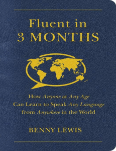 Fluent in 3 Months How Anyone at Any Age