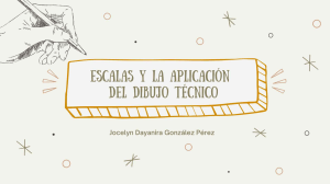 Escalas y la aplicación del dibujo técnico 210044 Jocelyn González 