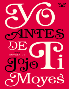 Yo antes de ti Jojo Moyes