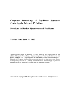 J.F. Kurose,  K.W. Ross - Computer networking  A top-down approach (Solutions to review questions and problems)-Addison Wesley (2007)