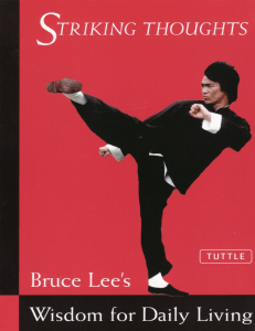 Striking Thoughts  Bruce Lee’s Wisdom for Daily Living