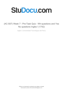 ac-s07-week-7-pre-task-quiz-wh-questions-and-yes-no-questions-ingles-i-1742