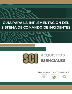 GUI A PARA LA IMPLEMENTACIO N DEL SISTEMA DE COMANDO DE INCIDENTES  SCI  REQUISITOS ESENCIALES 2019