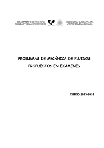 PROBLEMAS DE MECÁNICA DE FLUIDOS PROPUESTOS EN EXÁMENES